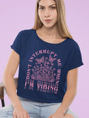 Don't Interrupt Me I'm Vibing Crop Tee Women's
