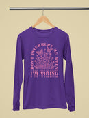 Don't Interrupt Me I'm Vibing Long Sleeve Women's