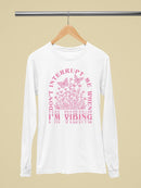 Don't Interrupt Me I'm Vibing Long Sleeve Women's