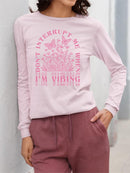 Don't Interrupt Me I'm Vibing Long Sleeve Women's