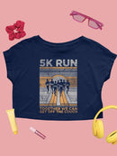 5K Run Women's Motivational Tee Crop Tee Women's