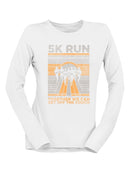 5K Run Women's Motivational Tee Long Sleeve Women's