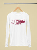 World's Greatest Mom Long Sleeve Women's