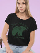 Don't Mess With Mama Bear Tee Crop Tee Women's