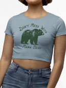 Don't Mess With Mama Bear Tee Crop Tee Women's