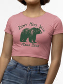 Don't Mess With Mama Bear Tee Crop Tee Women's