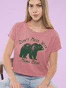 Don't Mess With Mama Bear Tee Crop Tee Women's