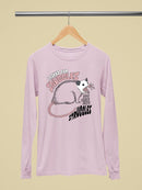 Women's Fun Sayings Tee Long Sleeve Women's