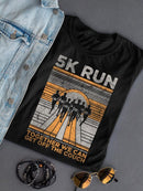Motivational 5K Run Shirt T-shirt Women's