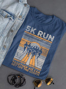 Motivational 5K Run Shirt T-shirt Color Women's