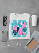 Stay Tropical Graphic Shirt T-shirt Men's