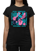 Stay Tropical Graphic Shirt T-shirt Women's