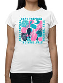 Stay Tropical Graphic Shirt T-shirt Women's