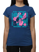 Stay Tropical Graphic Shirt T-shirt Color Women's