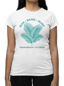 Sun Sand Surf Miami Beach Tee T-shirt Women's