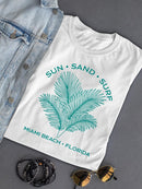 Sun Sand Surf Miami Beach Tee T-shirt Women's
