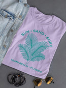 Sun Sand Surf Miami Beach Tee T-shirt Color Women's