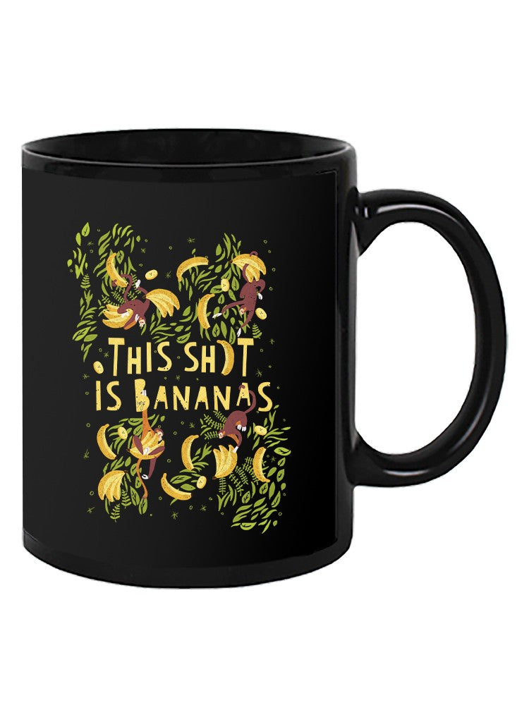 This Sh*T Is Bananas Mug -George & Gina Designs
