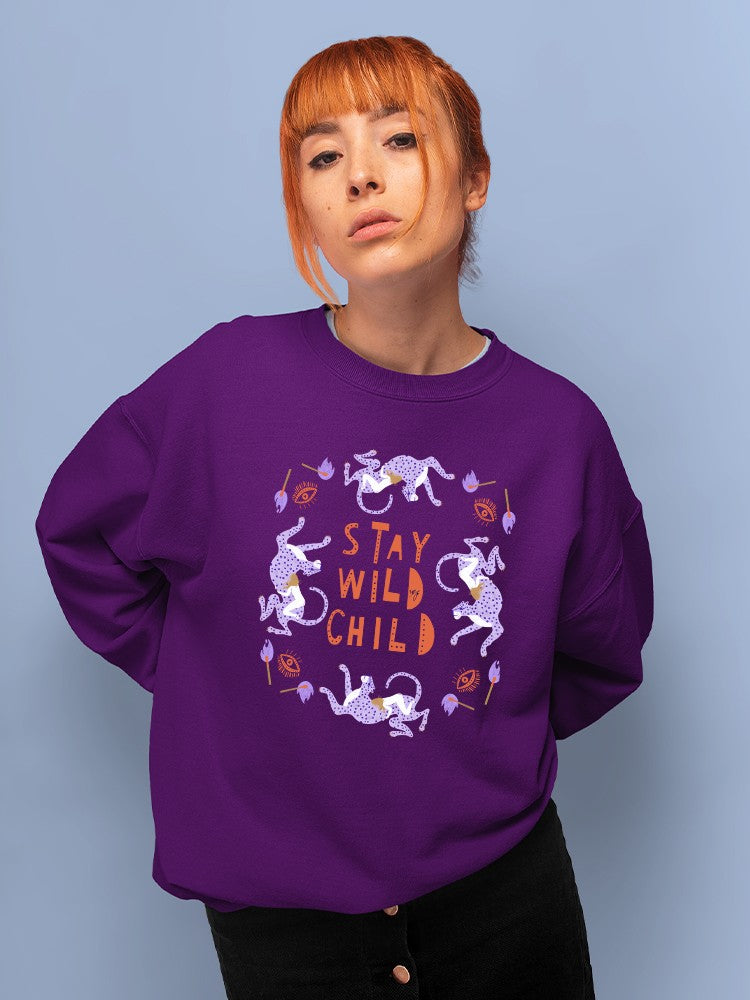 Stay Wild Child Sweatshirt -George & Gina Designs