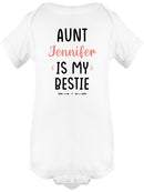 Aunt "Name" Is My Favorite Bodysuit Baby's -Custom Designs