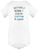 Sent With A Kiss From... Bodysuit -Custom Designs