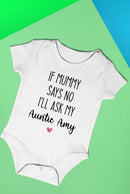 If Mummy Says No... Bodysuit -Custom Designs
