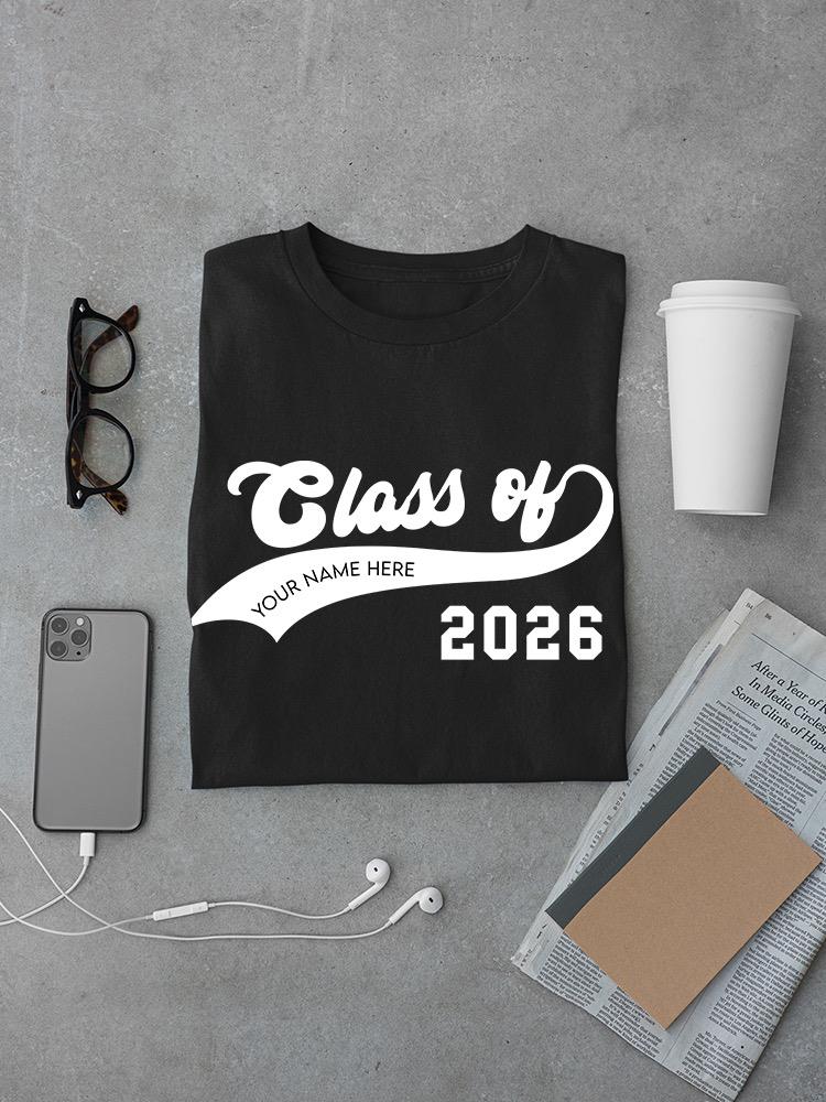 Class Off Custom Name And Year T-shirt -Custom Designs