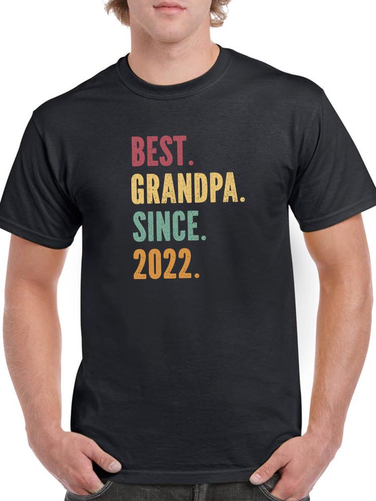 Best Grandpa Since Custom Year T-shirt -Custom Designs