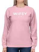 Wifey or Hubby Custom Year Sweatshirt -Custom Designs