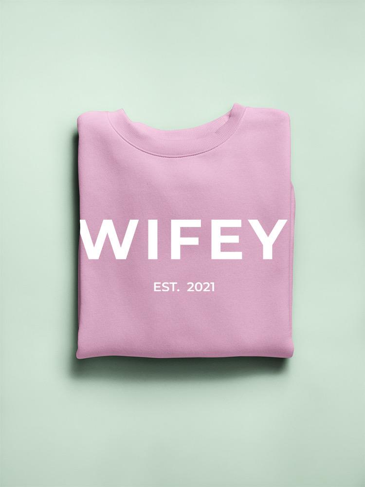 Wifey or Hubby Custom Year Sweatshirt -Custom Designs