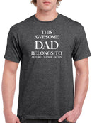 This Awesome Dad Belongs To... T-shirt -Custom Designs