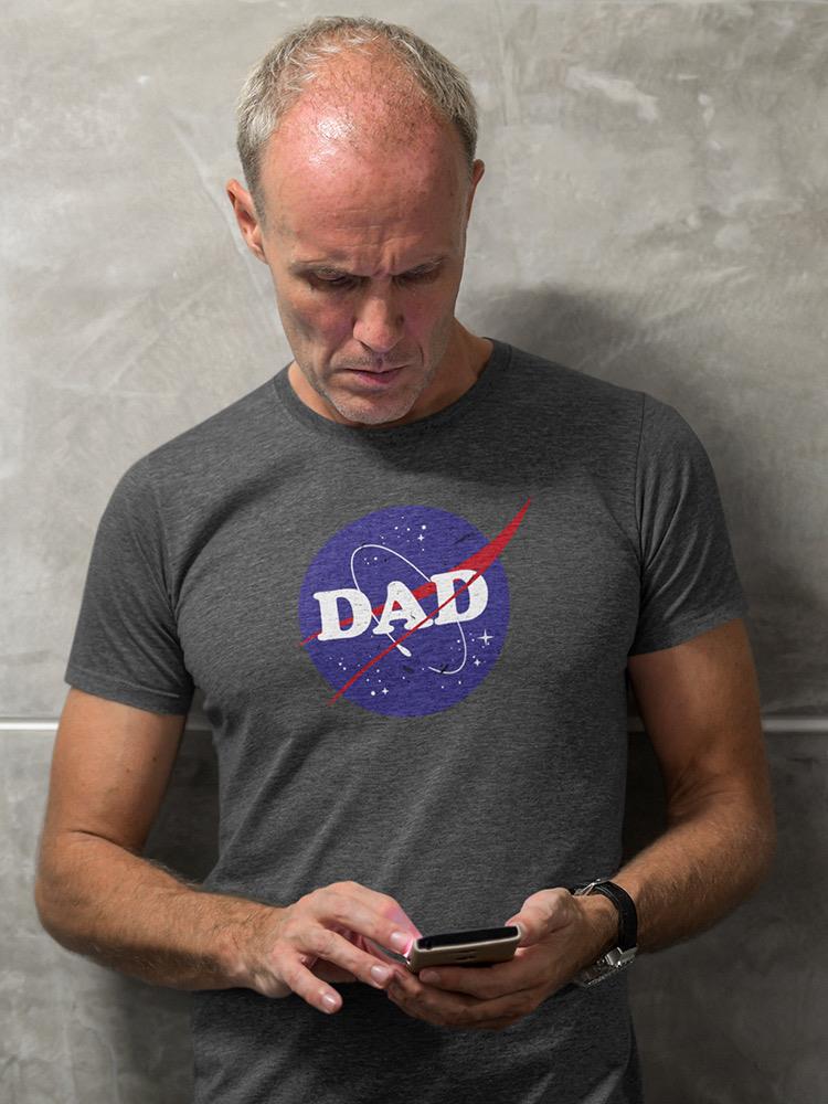 Nasa Dad Custom T-shirt -Custom Designs