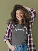 Mommy Custom T-shirt -Custom Designs