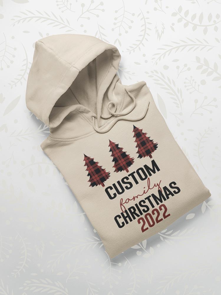 Custom Family Chrsitmas 2022 Hoodie or Sweatshirt -Custom Designs