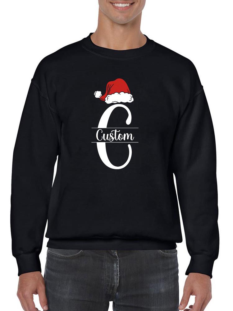 Custom Santa Hat Initial Sweatshirt -Custom Designs