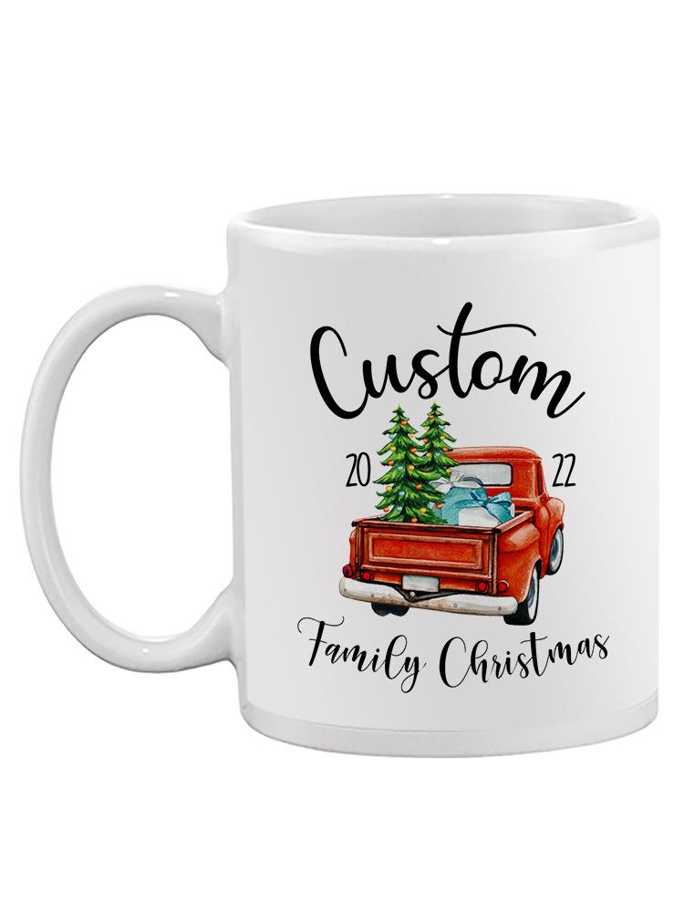 Custom Christmas Truck Mug -Custom Designs