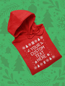 Your Custom Text Here Hoodie or Sweatshirt -Custom Designs