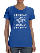 Your Custom Text Here T-shirt -Custom Designs