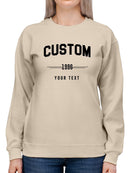 Your Custom Text Sweatshirt -Custom Designs