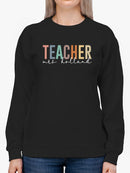 Teacher Custom Sweatshirt -Custom Designs