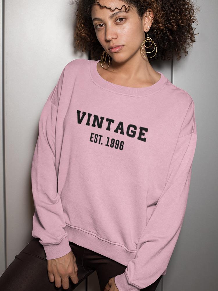 Vintage Est. Custom Sweatshirt -Custom Designs