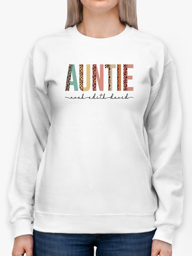 Auntie Custom Sweatshirt -Custom Designs