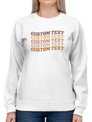 Custom Curved Text Sweatshirt -Custom Designs