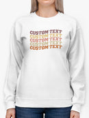 Custom Curved Text Sweatshirt -Custom Designs