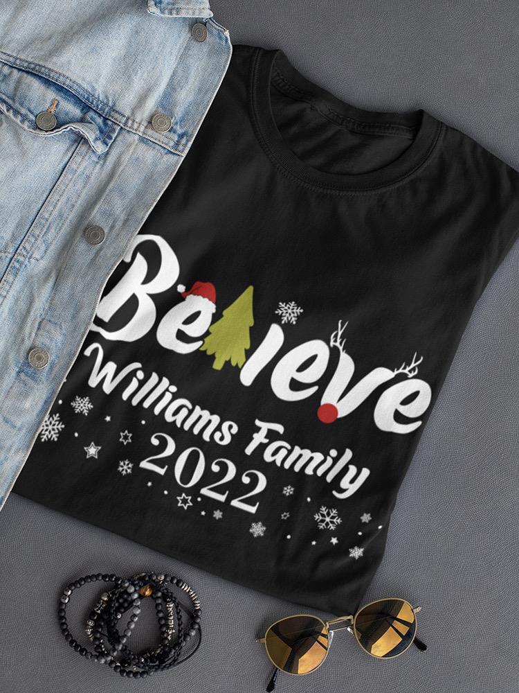 Believe Custom Family T-shirt -Custom Designs
