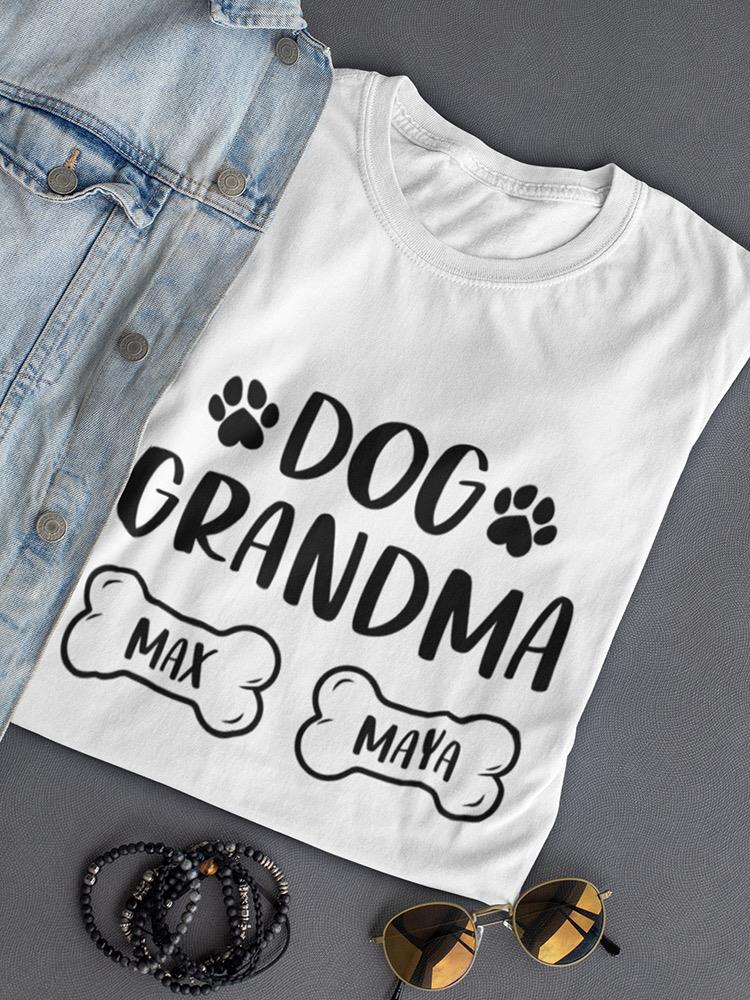 Dog Grandma Custom T-shirt -Custom Designs
