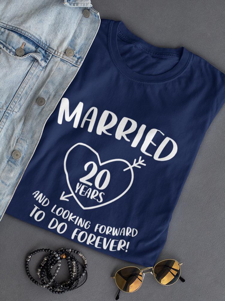 Married For Custom Years T-shirt -Custom Designs