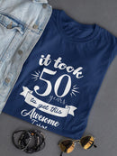 Took Me Custom Years T-shirt -Custom Designs