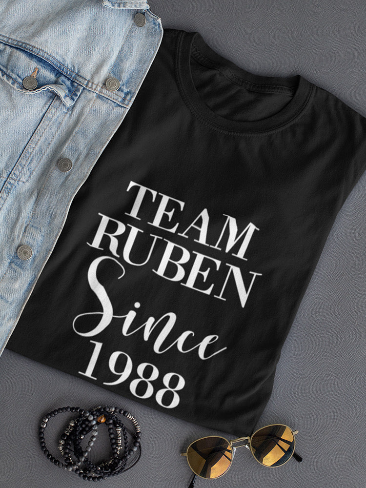 Team Custom Since 1988 T-shirt -Custom Designs