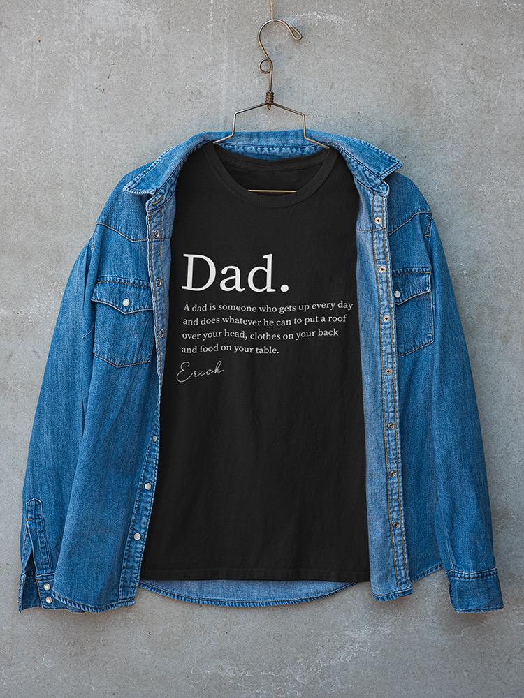 Dad Custom Name T-shirt -Custom Designs